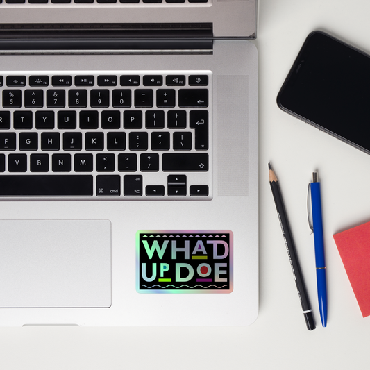 “WhadUpDoe” Black Holographic stickers